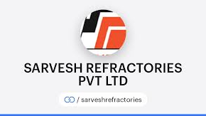 Sarvesh Refractories Private Limited Sarvesh Refractories Private Limited